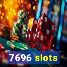 7696 slots